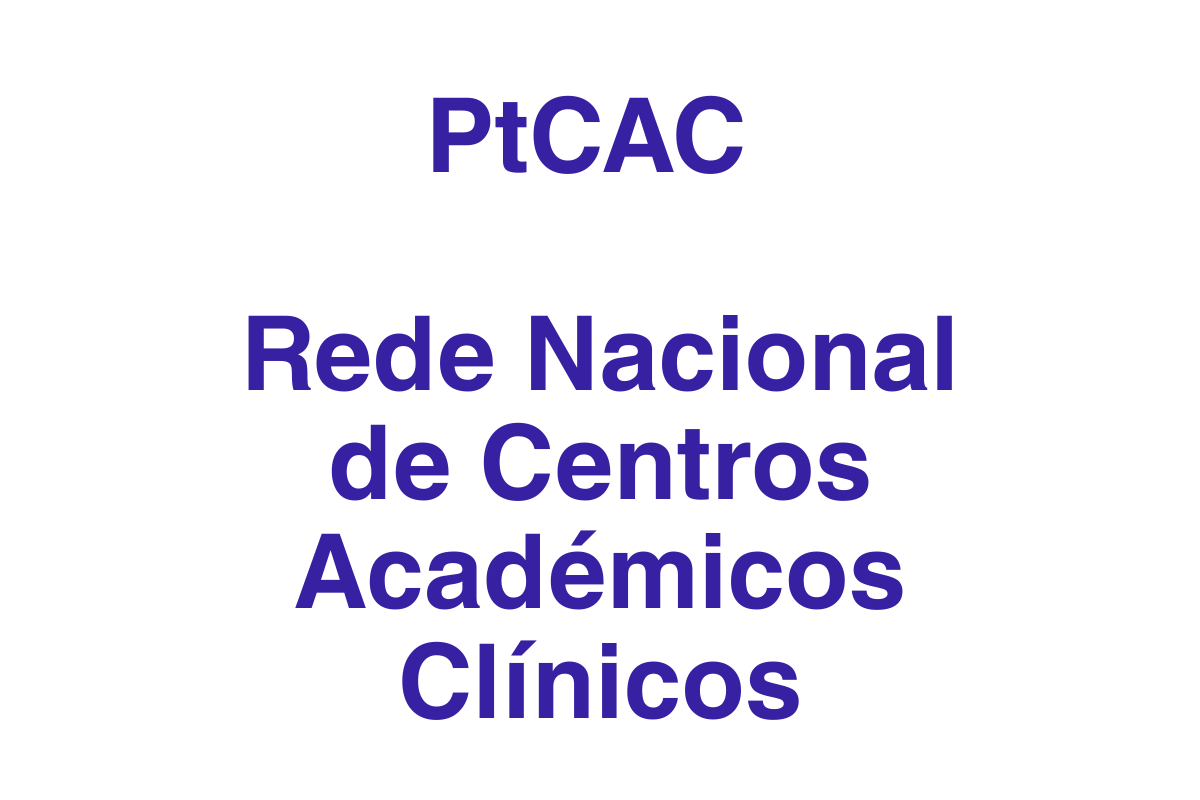 PtCAC - Portuguese Network of Clinical Academic Centers