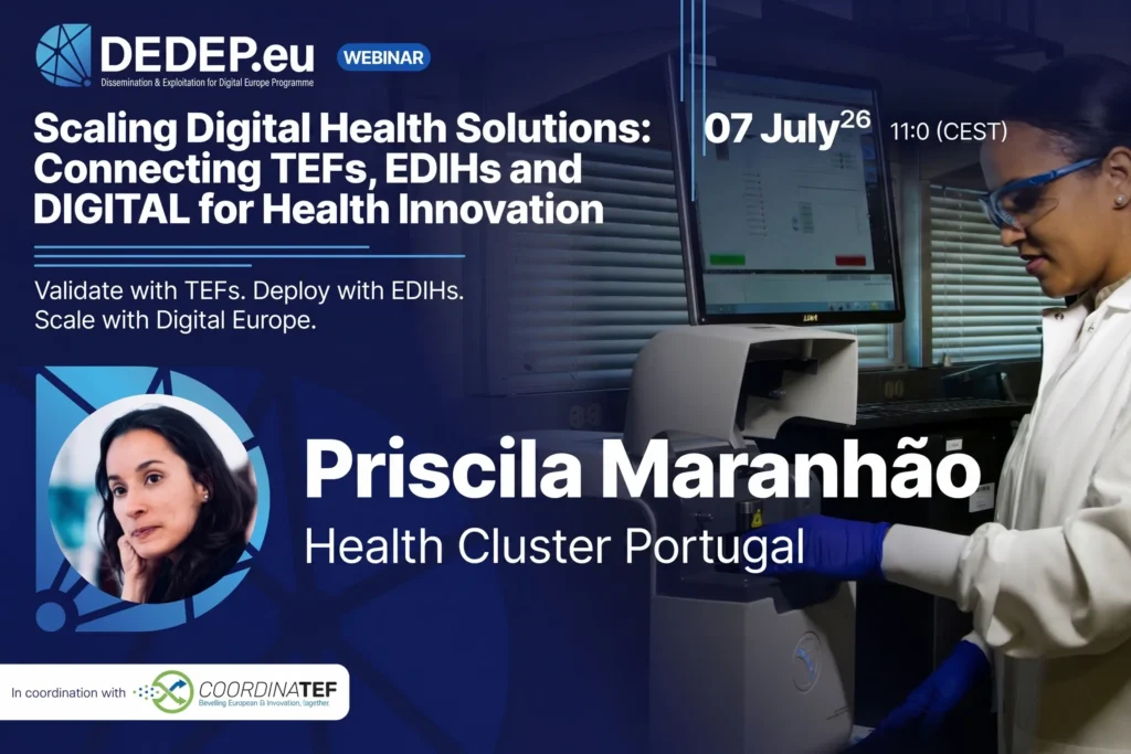 O Health Cluster Portugal participou no webinar “Scaling Digital Health Solutions: Connecting TEFs, EDIHs and DIGITAL for Health Innovation”